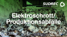 SuedRec Elektroschrott Produktionsabfälle
